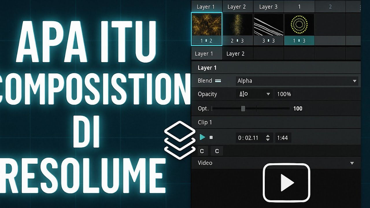 Belajar Resolume dari Nol: Cara Buat composition , Layer & Clip (Untuk Pemula)