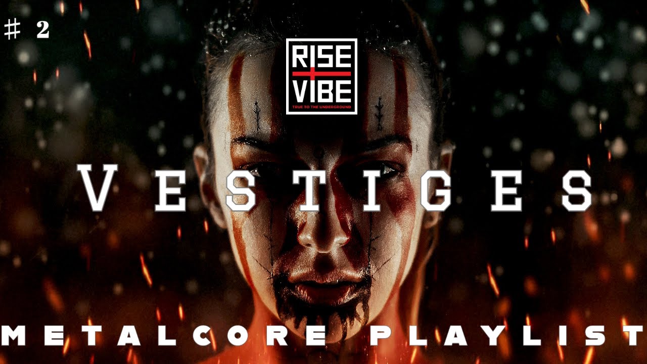 Metalcore MIX - V.E.S.T.I.G.E.S. ♯2