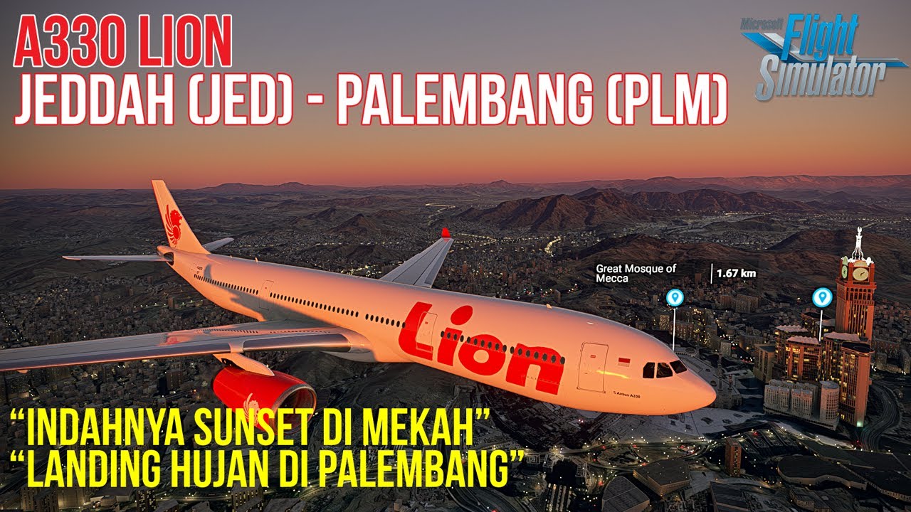 Flight Jeddah (JED) to Palembang (PLM) A330 Lion Air - Microsoft Flight Simulator 2020 Indonesia