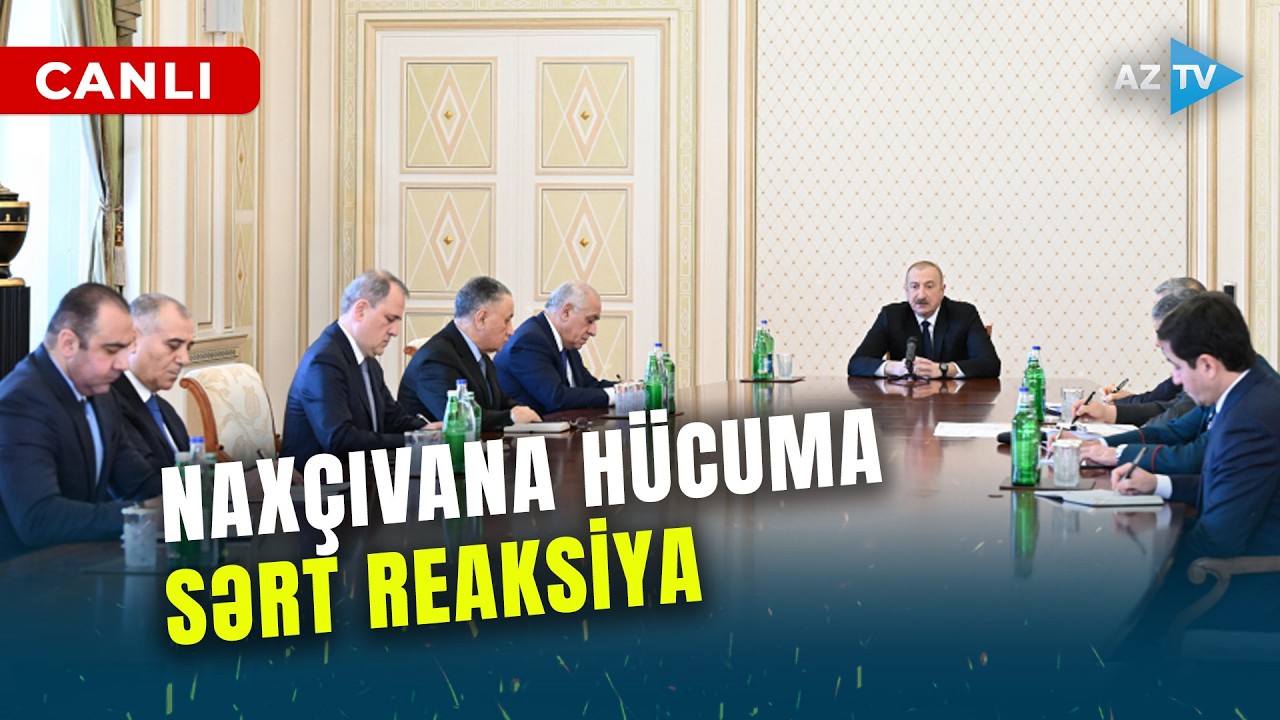Prezident İlham Əliyevdən Naxçıvana hücuma SƏRT REAKSİYA: İrana mühüm mesajlar verildi