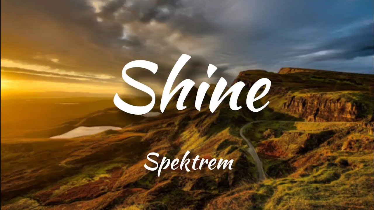 Spektrem - Shine (Lyrics)