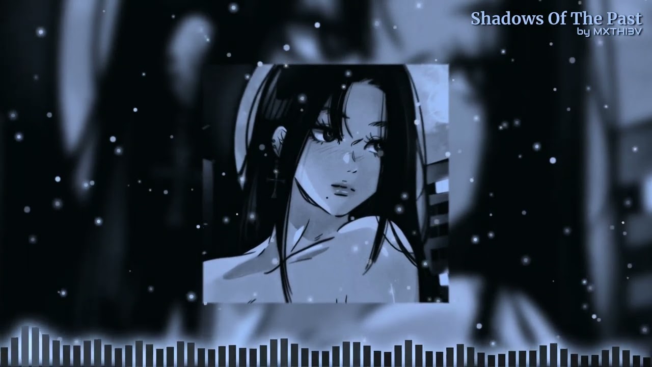 MXTHI3V - Shadows Of The Past (Slowed & Reverb)