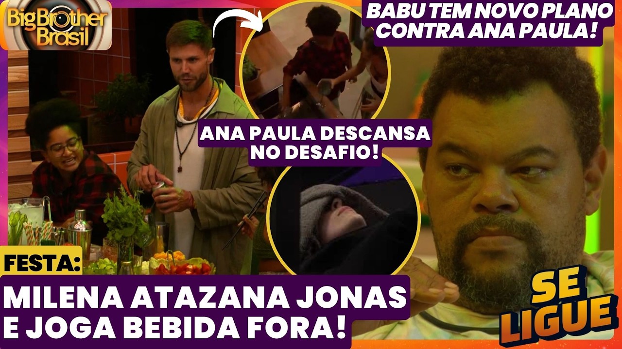 BBB 26 🔥 Na Festa Milena atazana Jonas e joga bebida fora! Babu tem novo plano contra Ana Paula!