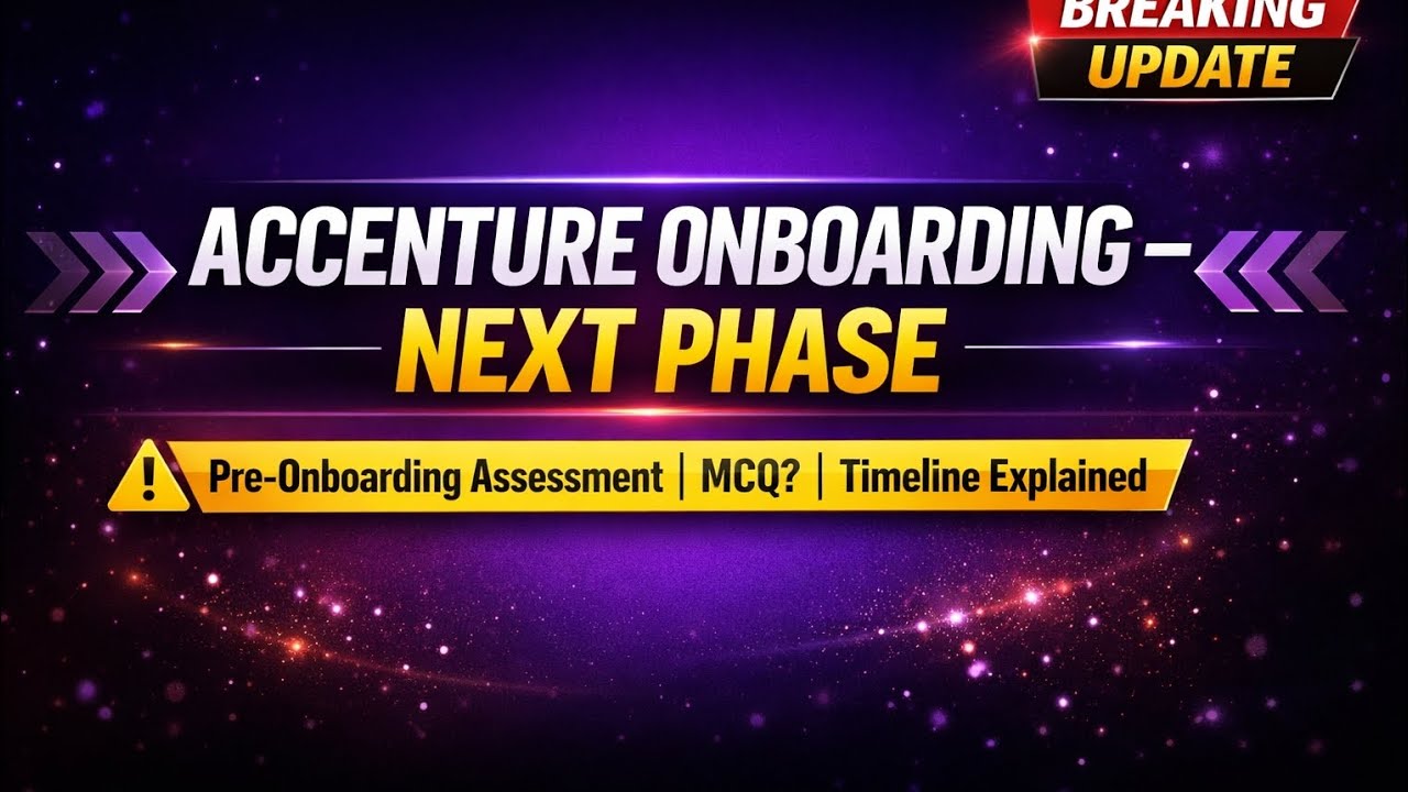 Accenture Onboarding Next Phase 🚨 Pre-Onboarding Assessment, MCQ & Timeline Explained
