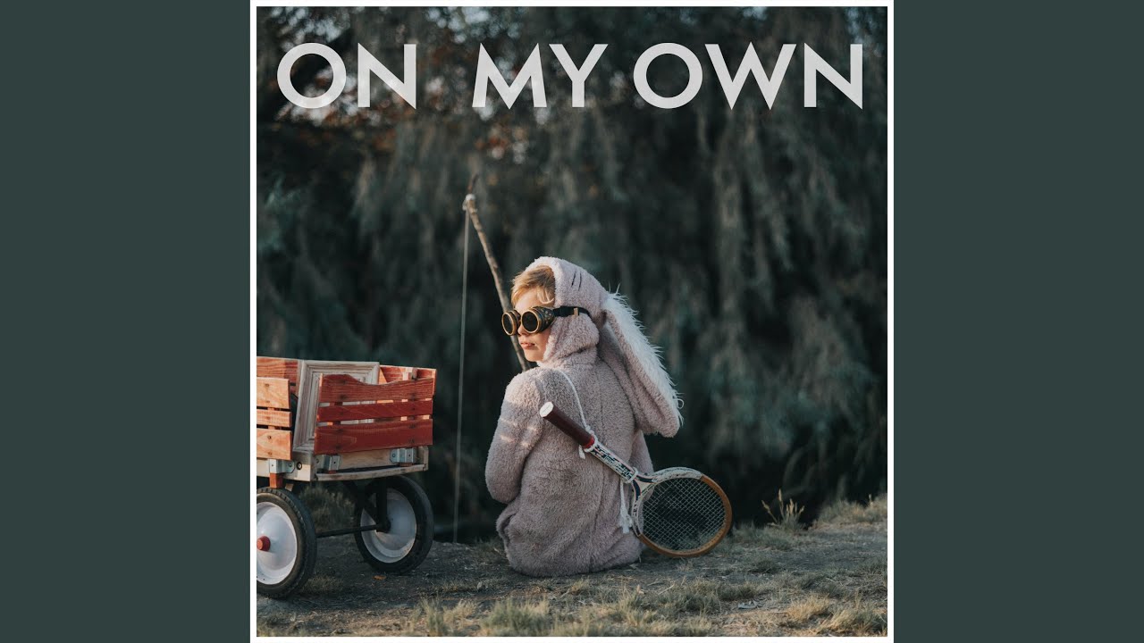 On My Own