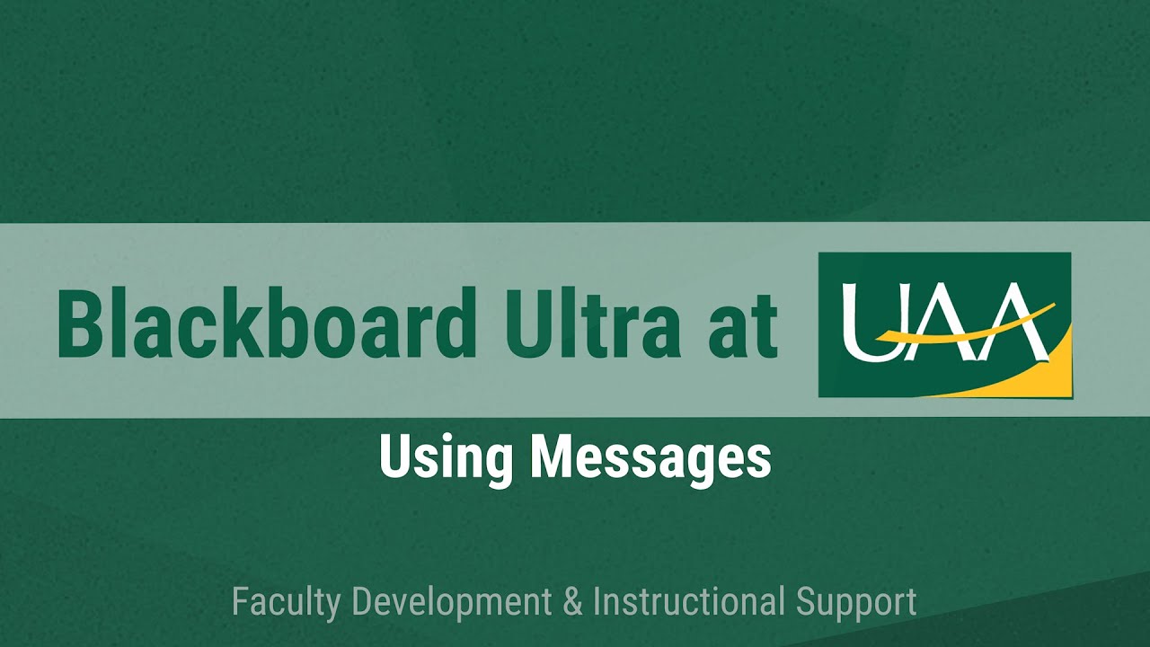 Blackboard Ultra at UAA: Messages (for Instructors)