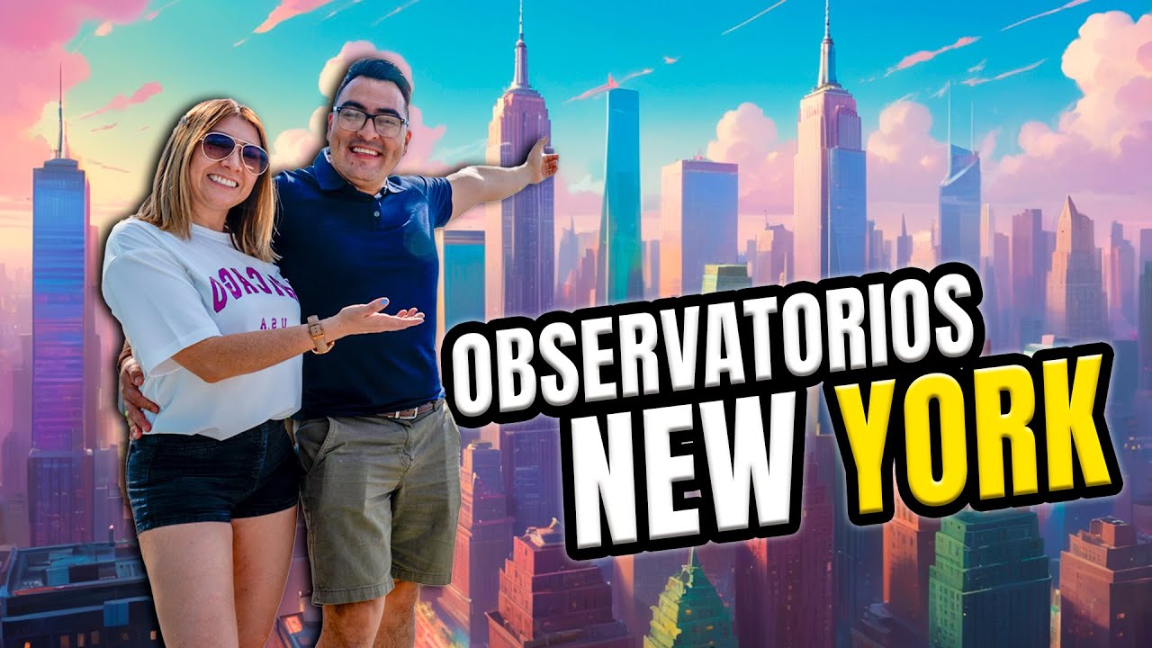 ¿CUÁL ES EL MEJOR OBSERVATORIO DE NUEVA YORK?
