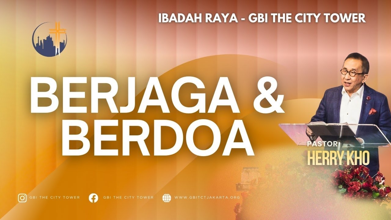 Berjaga dan Berdoa | Ps. Herry Kho [10.00]
