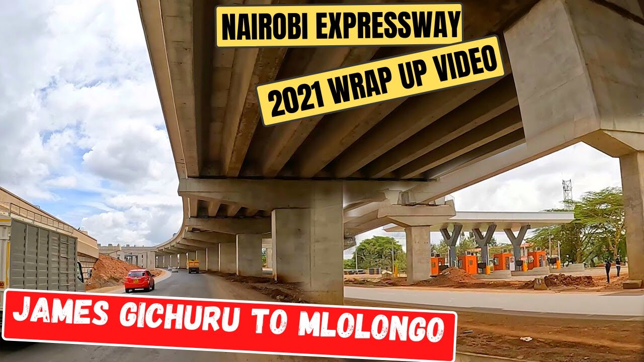 Nairobi Expressway Final 2021 Tour James Gichuru to Mlolongo