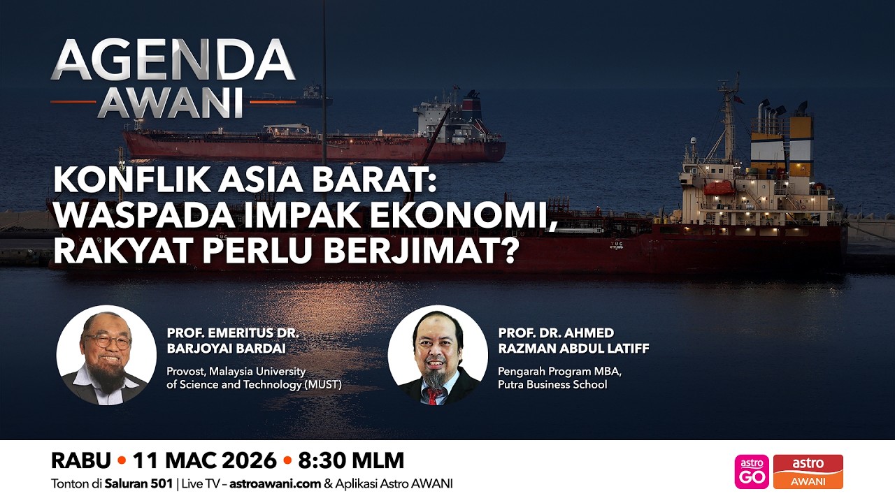 Agenda AWANI: Konflik Asia Barat | Waspada Impak Ekonomi, Rakyat Perlu Berjimat?