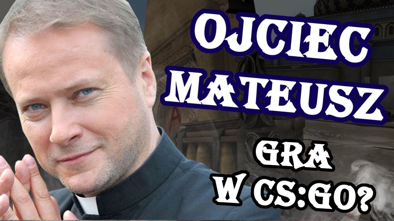 Ojciec Mateusz gra w CS:GO? Troll w CS'ie #16