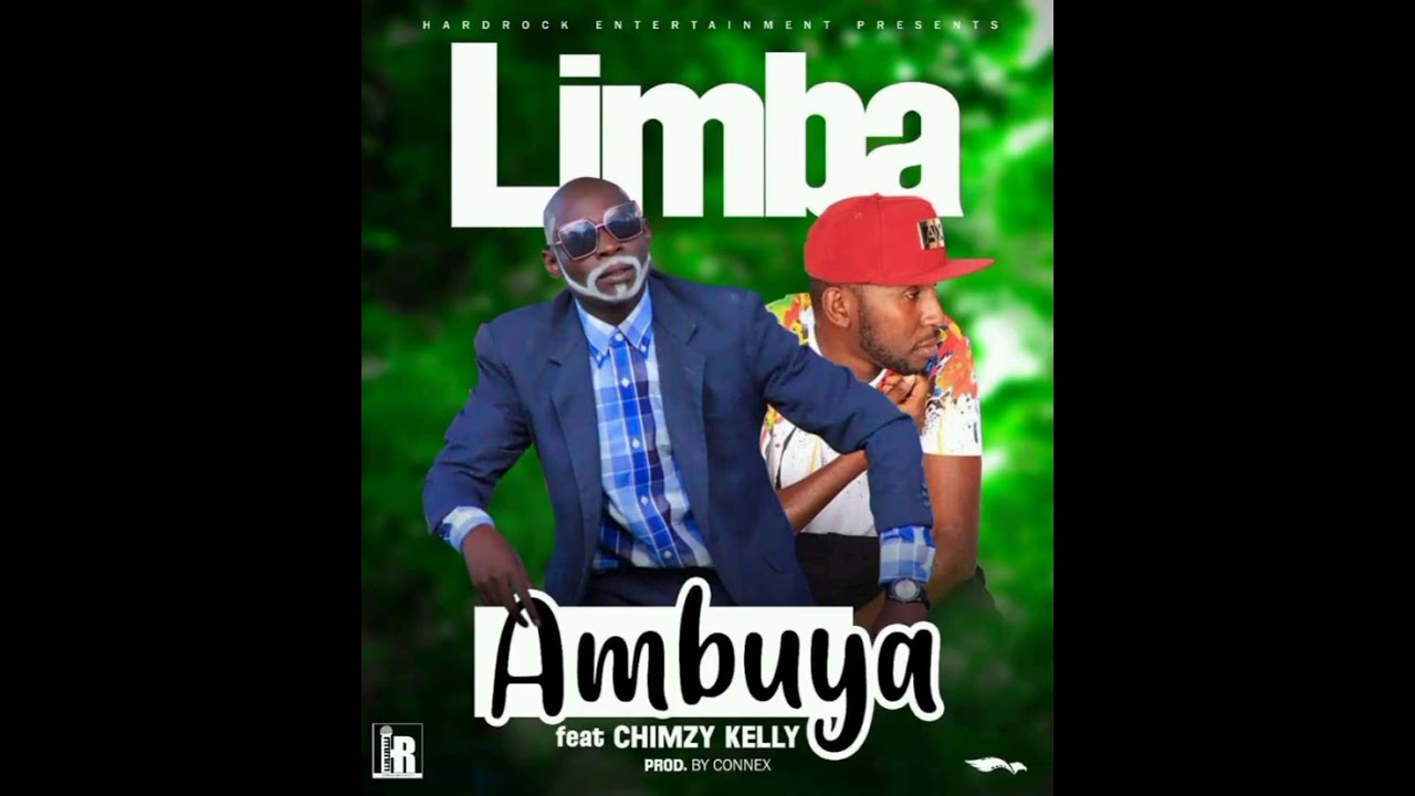 Ambuya ft Chimzy Kelly _ Limba (Official audio)