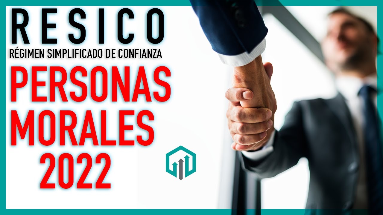 Régimen Simplificado de Confianza Personas Morales | RESICO PM | Reformas Fiscales 2022