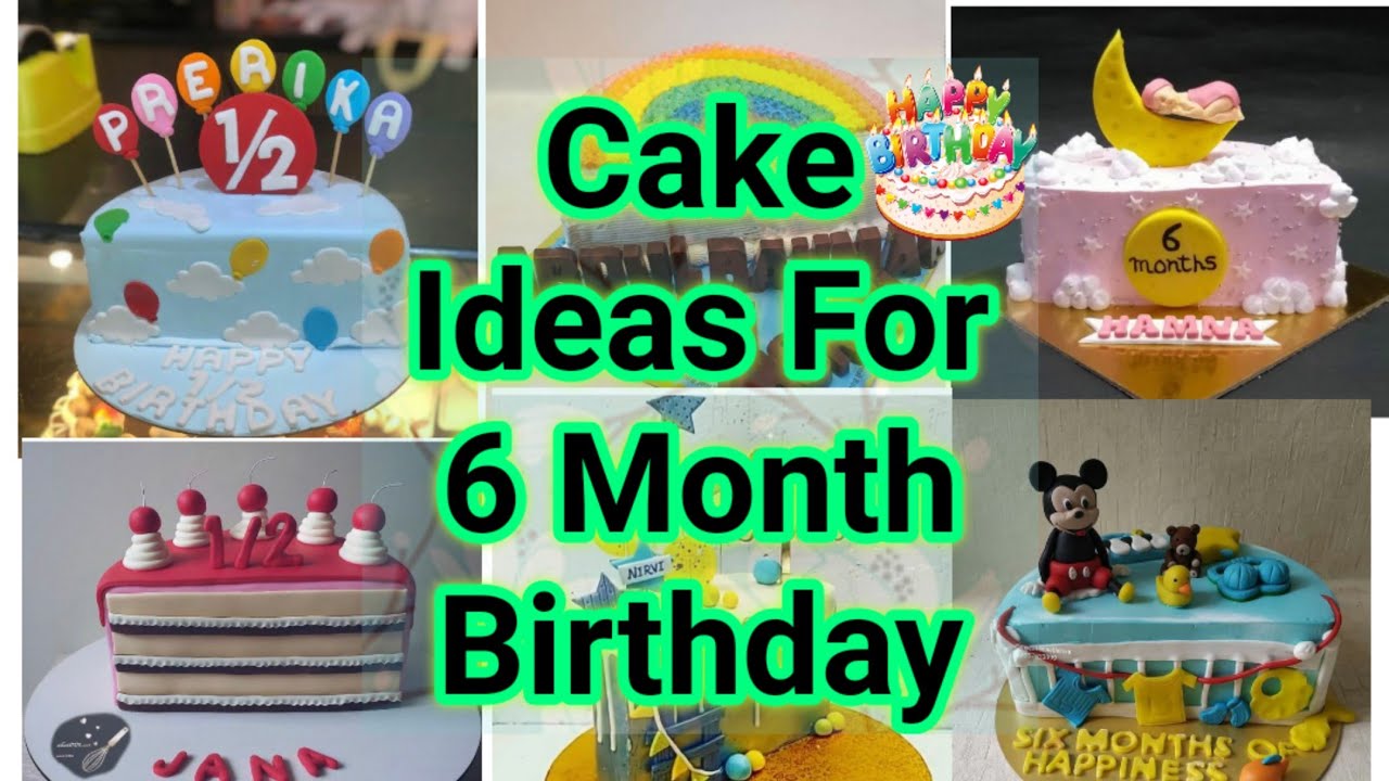Cake Ideas For Six Month Theme Birthday|Six Month Birthday Celebration Ideas|Baby 6 month birthday|
