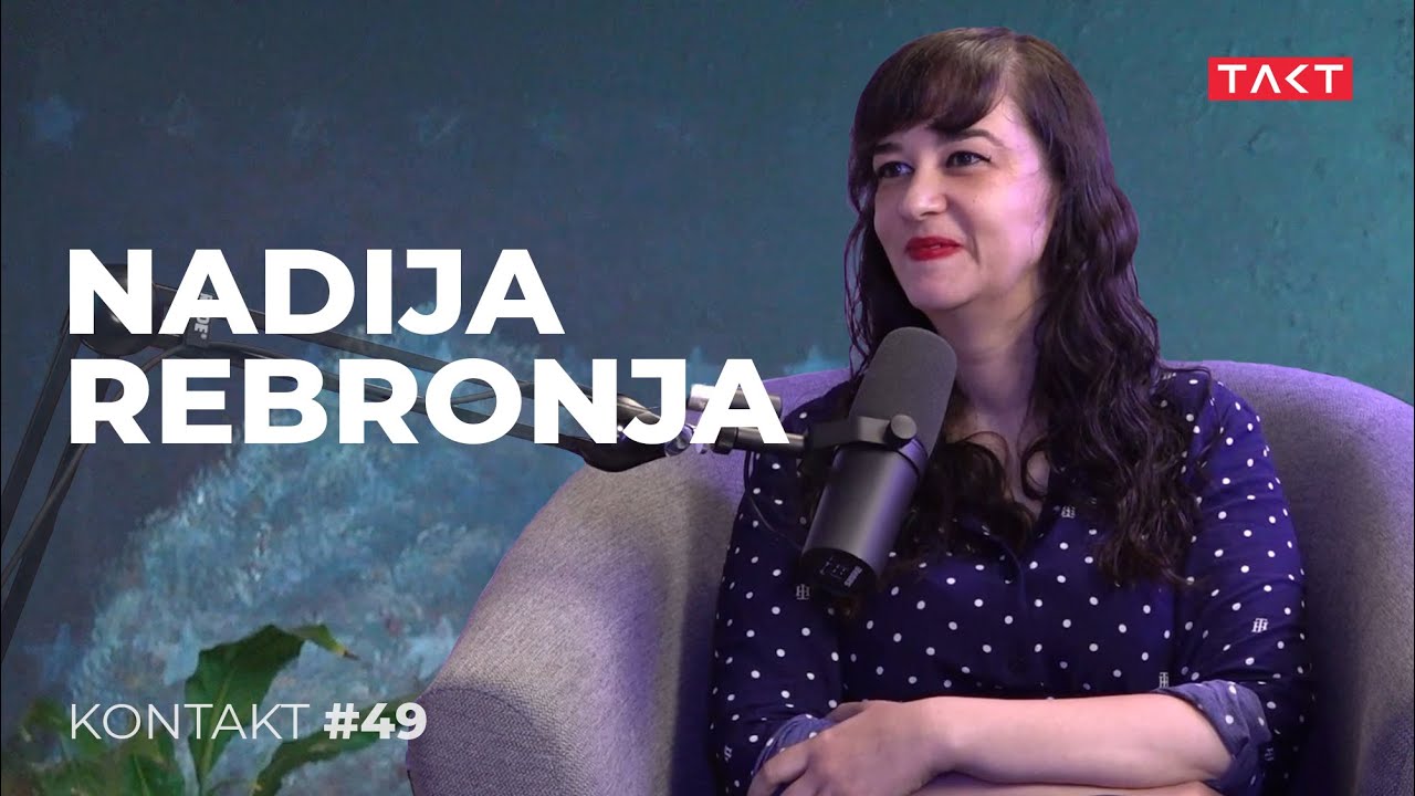 Kontakt #49 - Nadija Rebronja
