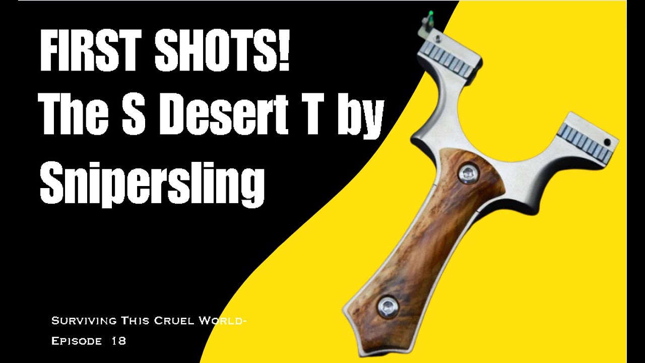 First Shots with the Snipersling S Desert T (One bad Mofo Slingshot!)