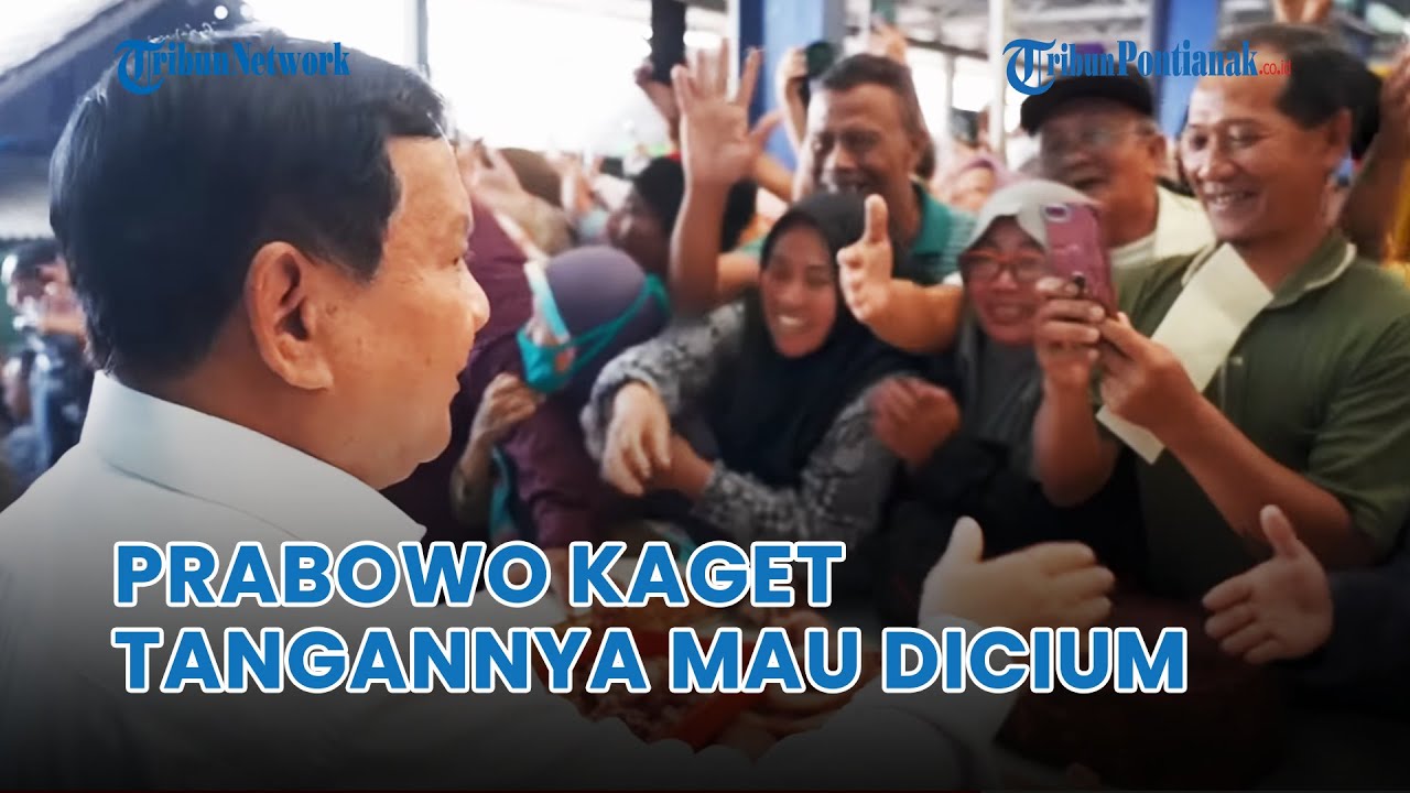 ®️🔴 Reaksi Prabowo Saat Tangannya Mau Dicium Warga Ketika Blusukan ke Pasar Bululawang