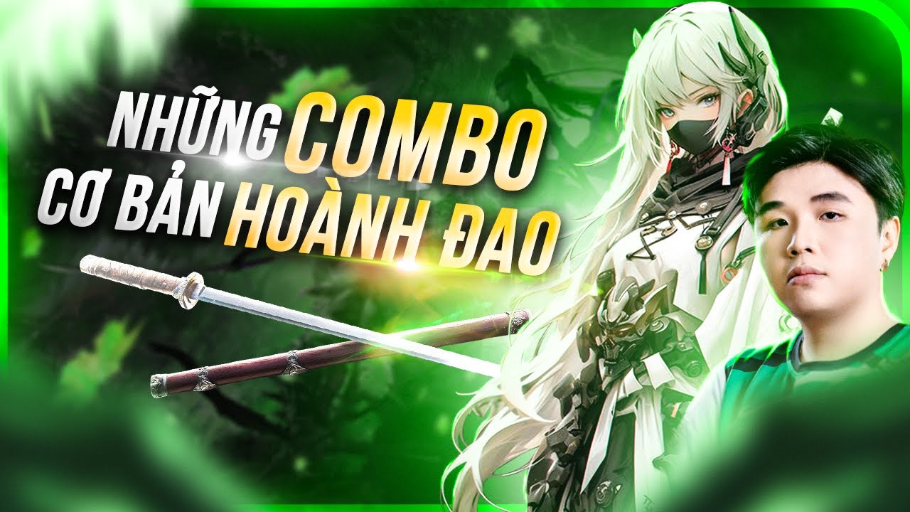 [ Những Combo Cơ Bản Cần Biết Trong Naraka #3 ] Hướng Dẫn Review Combo Vũ Kh&iacute; Mới 