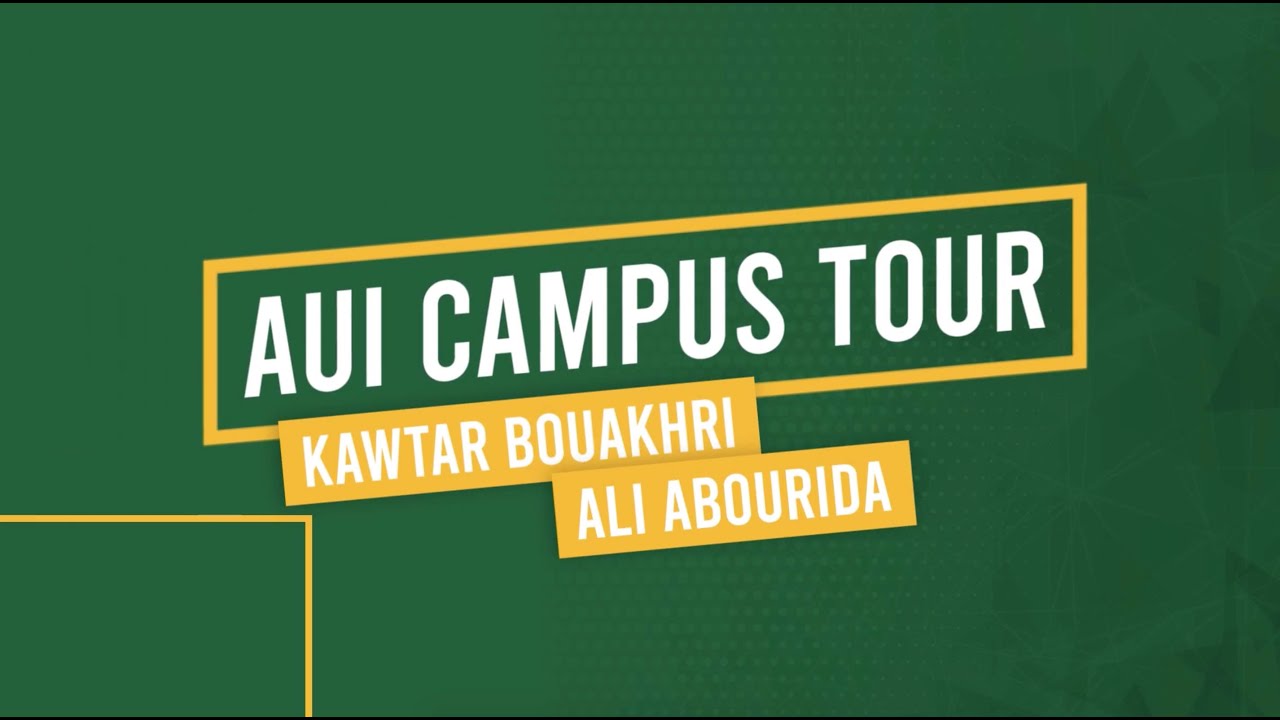 AUI Campus Tour