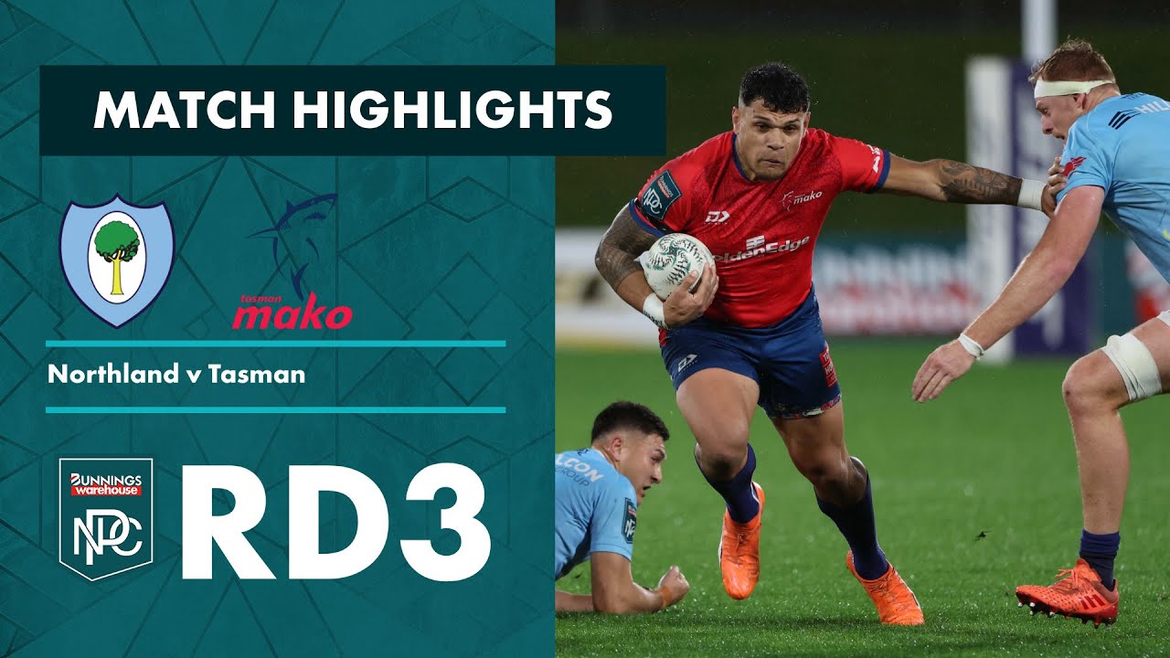 RD 3 HIGHLIGHTS: Northland v Tasman (Bunnings NPC 2023)