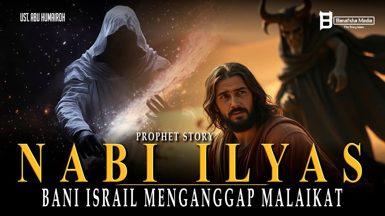 Kisah Sejarah Nabi, Kisah Nabi Ilyas dan Bani Israil yang Menganggapkannya Malaikat