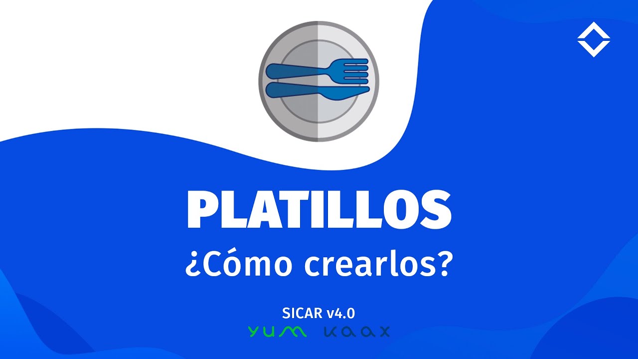 ¿Cómo crear PLATILLOS? SICAR Restaurantes v4.0