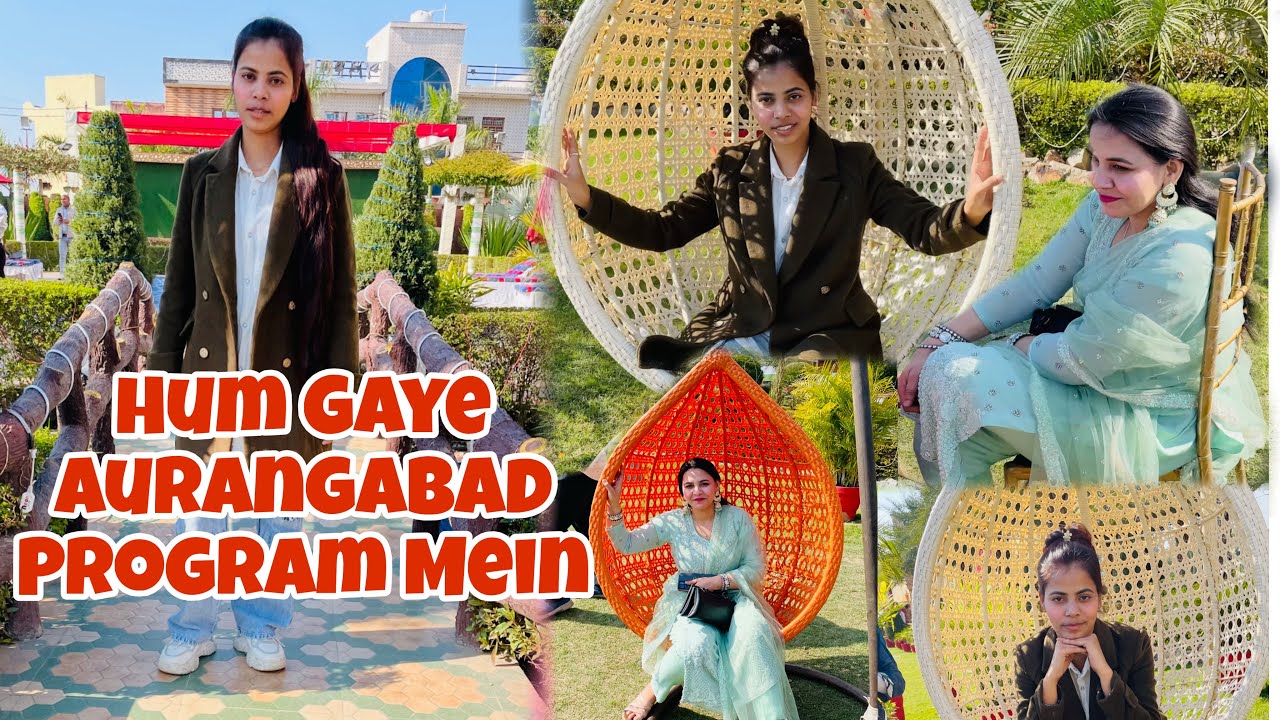 Hum Gaye Aurangabad Program Mein ￼