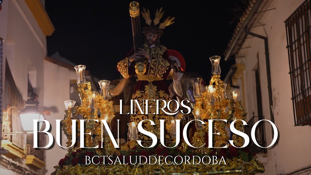 BUEN SUCESO | CALLE LINEROS | VÍA CRUCIS MAGNO | CÓRDOBA 2025
