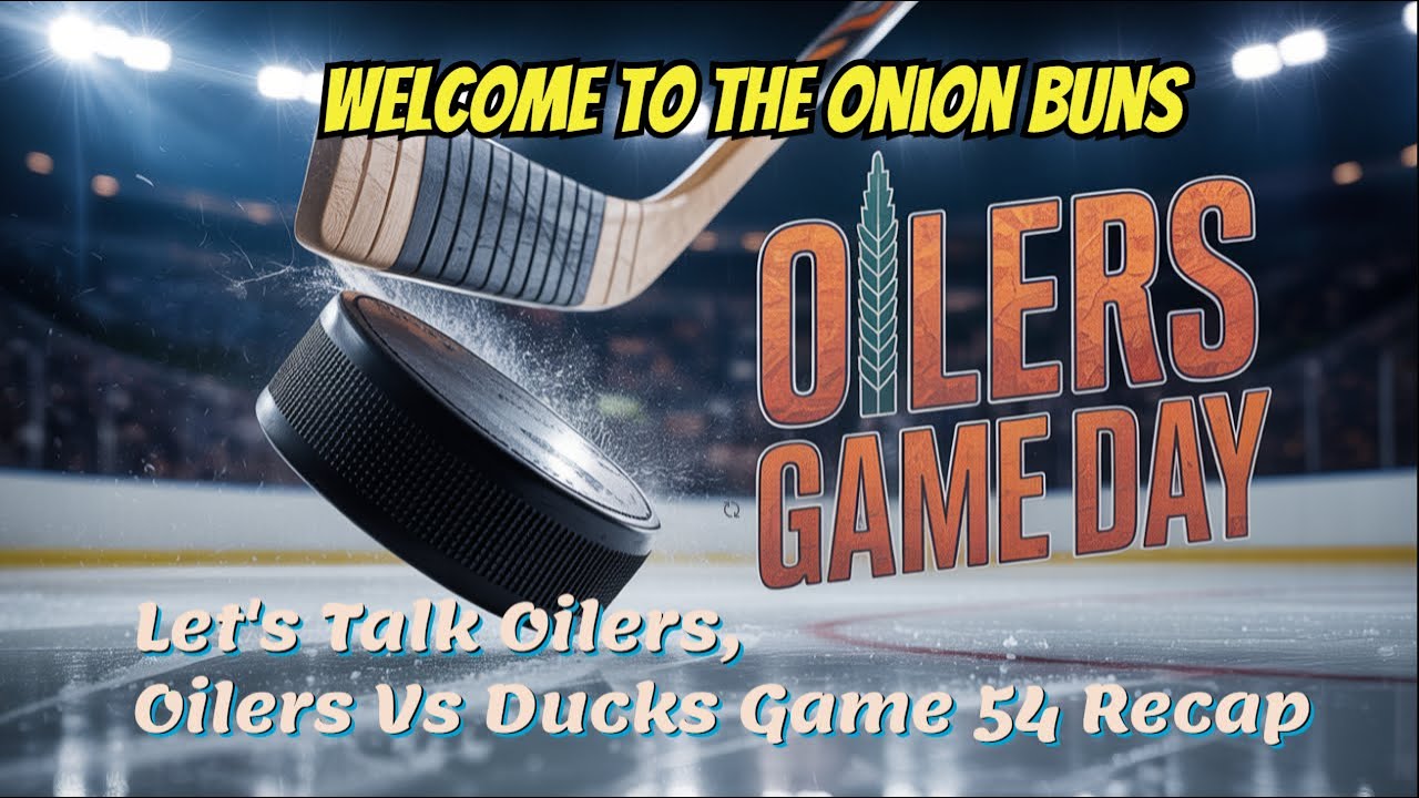 Let's Talk Oilers, Oilers Vs Ducks Game 54 Recap #oilersgame #edmontonoilers