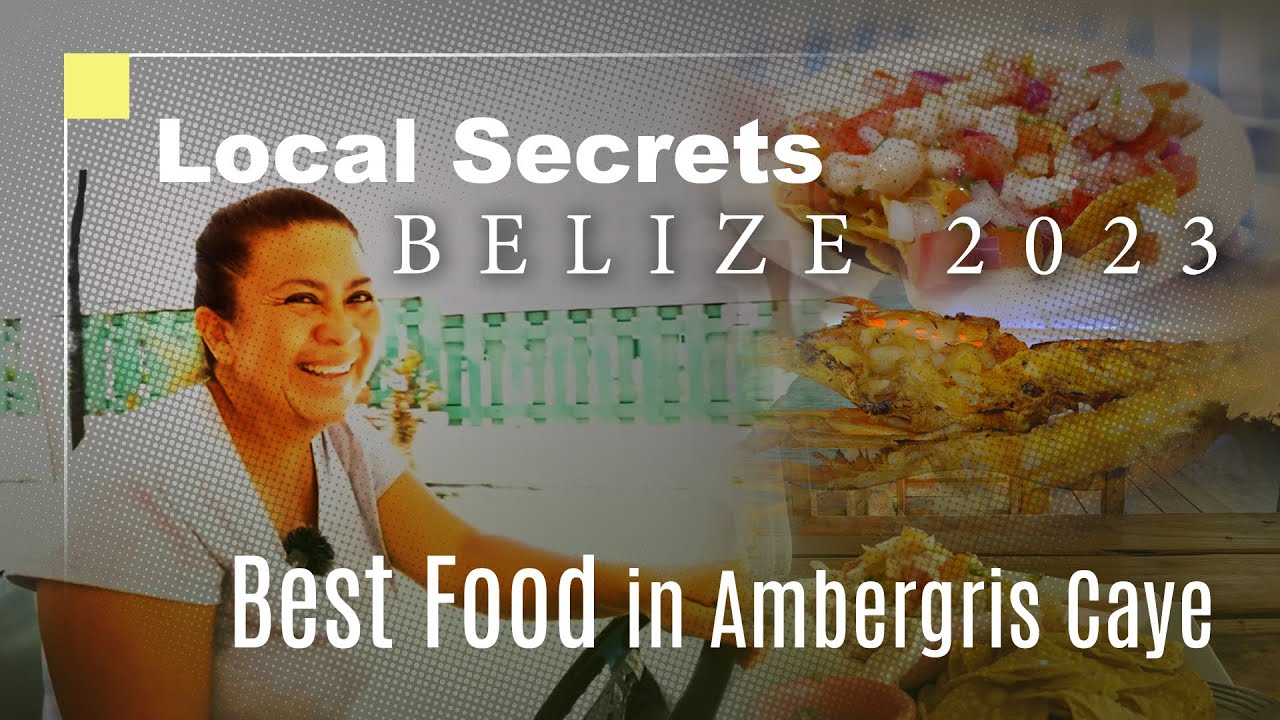 Вкус острова Амбергриз-Кай: местный знаток раскрывает лучшие места, где можно поесть в Сан-Педро,...
