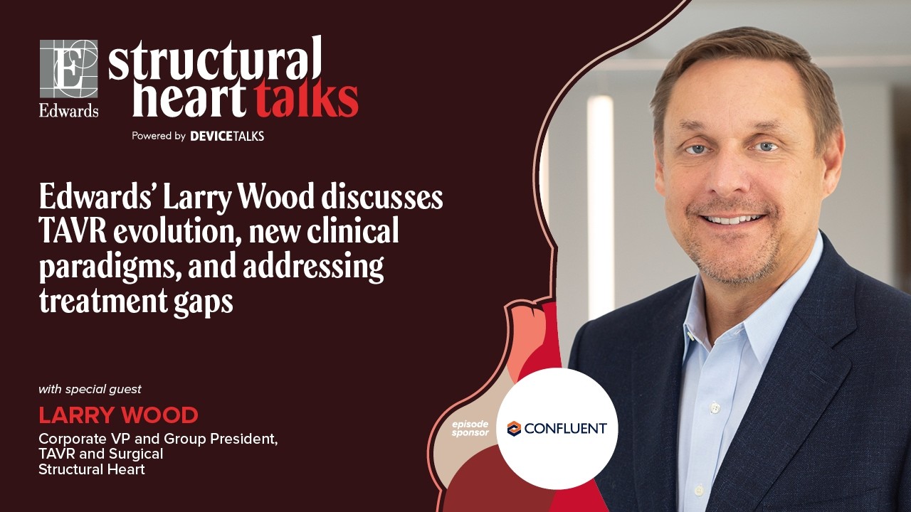 Edwards' Larry Wood discusses TAVR evolution, new clinical paradigms, and addressing treatment gaps