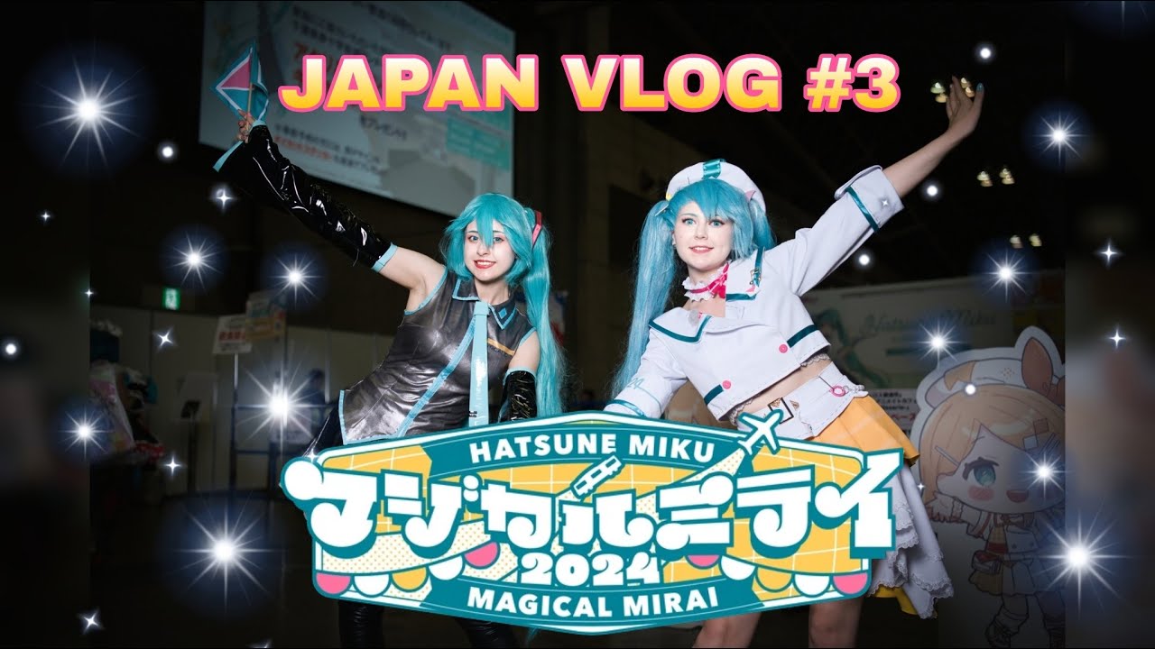 JAPAN || #3 || Magical Mirai
