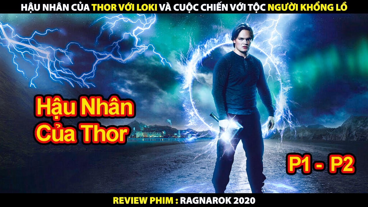 Hậu Nhân Của Thần Sấm Và Cuộc Chiến Với Tộc Người Khổng Lồ | Ragnarok: Hoàng Hôn Của Chư Thần 2020