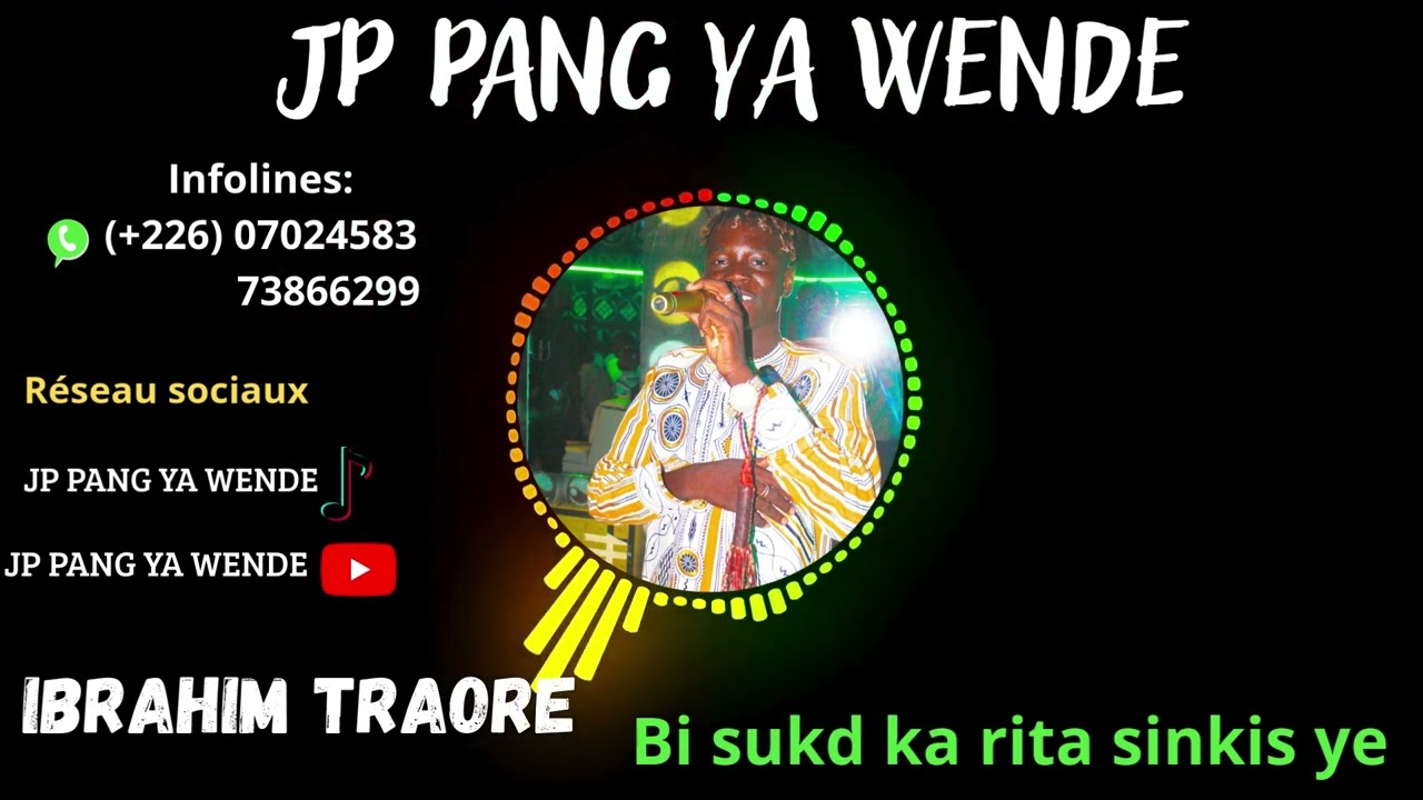 JP PANG YA WENDE - IBRAHIM TRAORE (audio officiel)