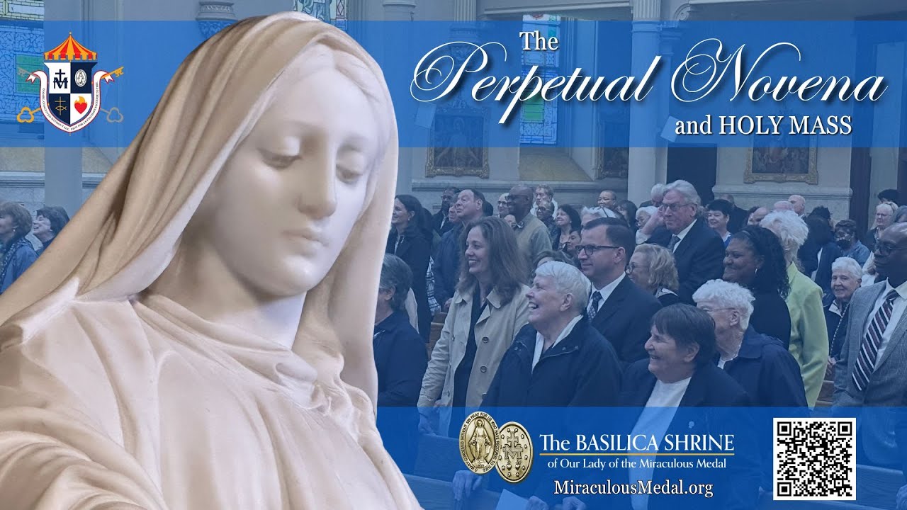 Perpetual Novena & Holy Mass: 2-9-26 | Basilica Shrine of Our Lady of the Miraculous Medal