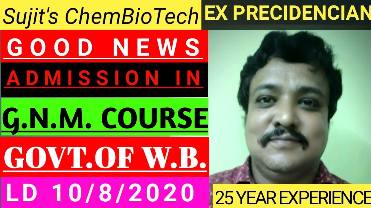 GNM ADMISSION 2020/GOVERNMENT OF WEST BENGAL/Sujit's ChemBioTech