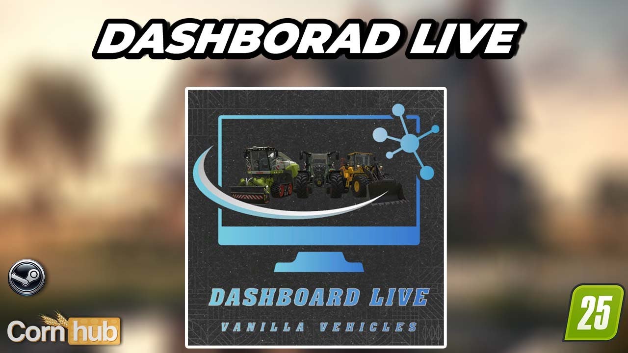 LS25 Dashboard Live - Landwirtschafts Simulator 25 Modvorstellung