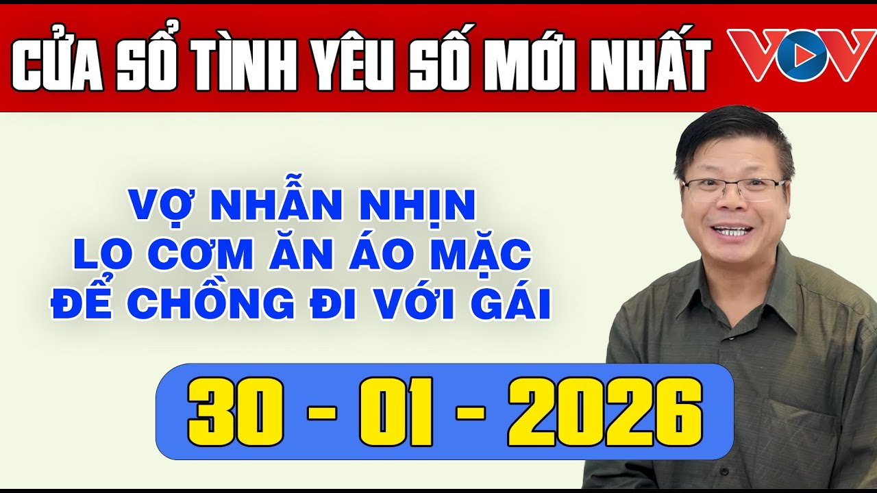 Trò Chuyện Cùng Đinh Đoàn: Nghe Cửa Sổ Tình Yêu Ngày 30/01/2025 | Tư Vấn Tâm Lý, Tình Yêu, Hôn Nhân