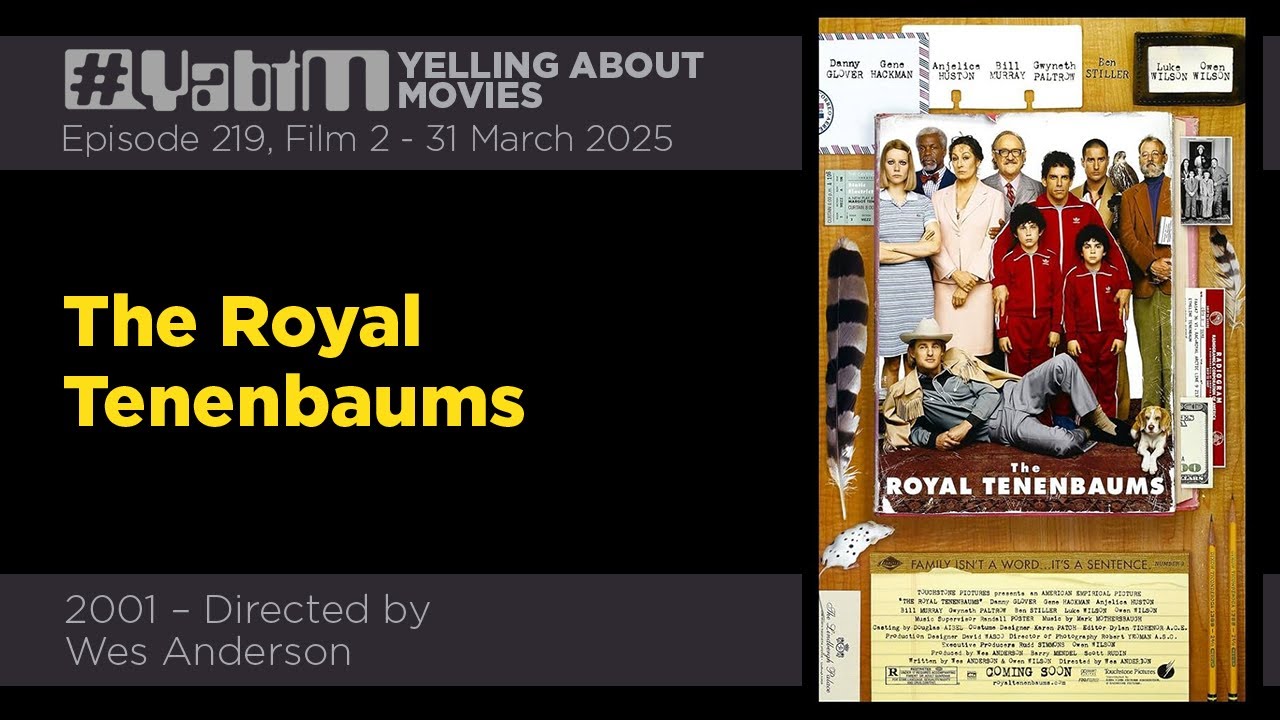 The Royal Tenenbaums #YabtM Episode 219