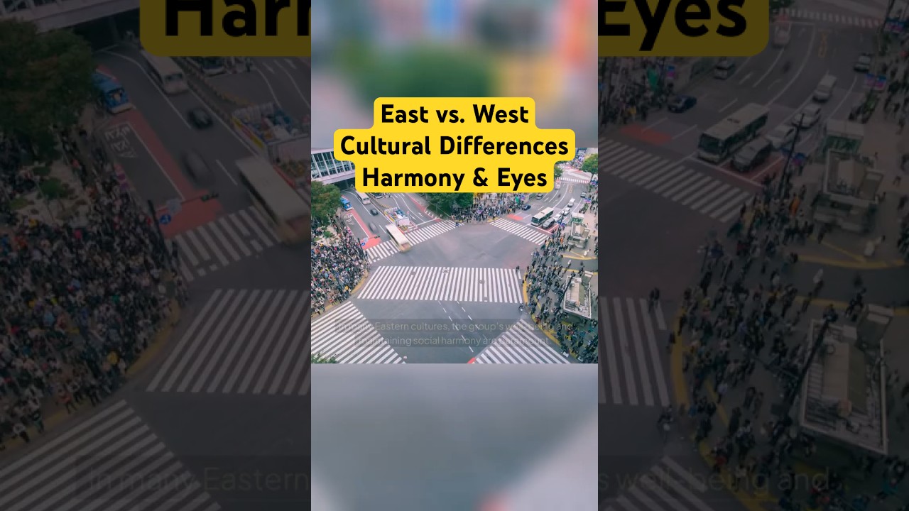 East vs. West: Decoding Cultural Differences #eyes #culturaldifferences #eastasianculture