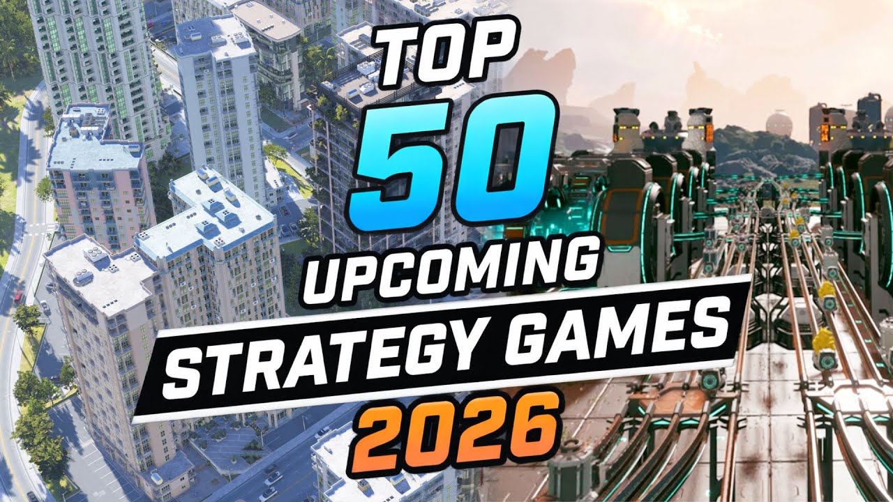 50 MOST ANTICIPATED Strategy Games of 2026!