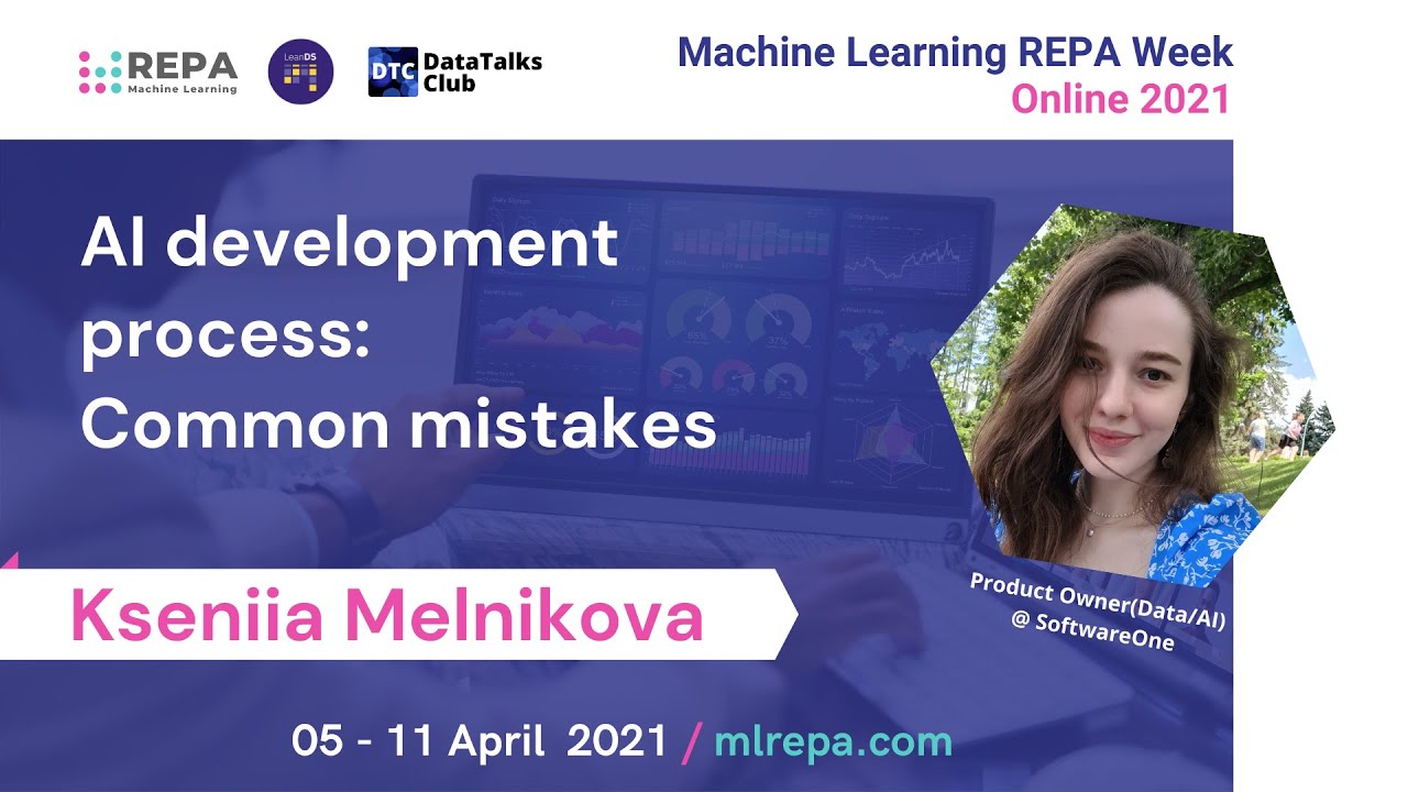 AI development process: Common mistakes, Kseniia Melnikova