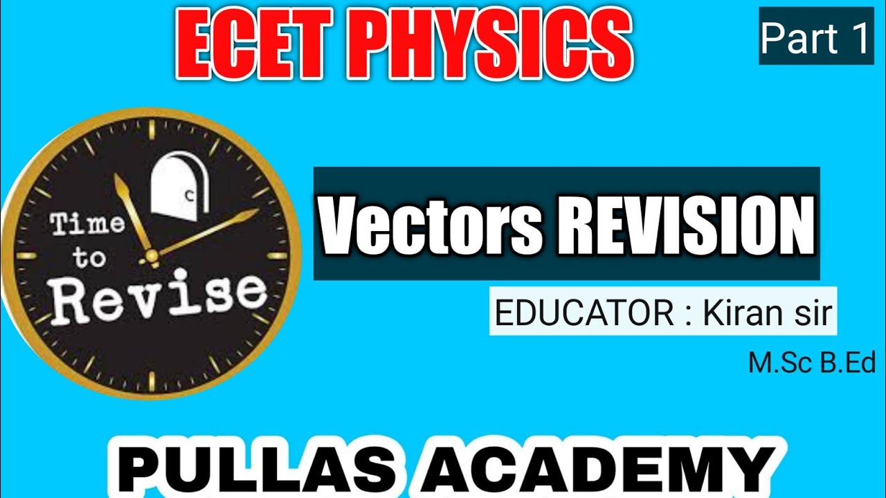 VECTORS REVISION FOR ECET||PULLAS ACADEMY||ECET 2021