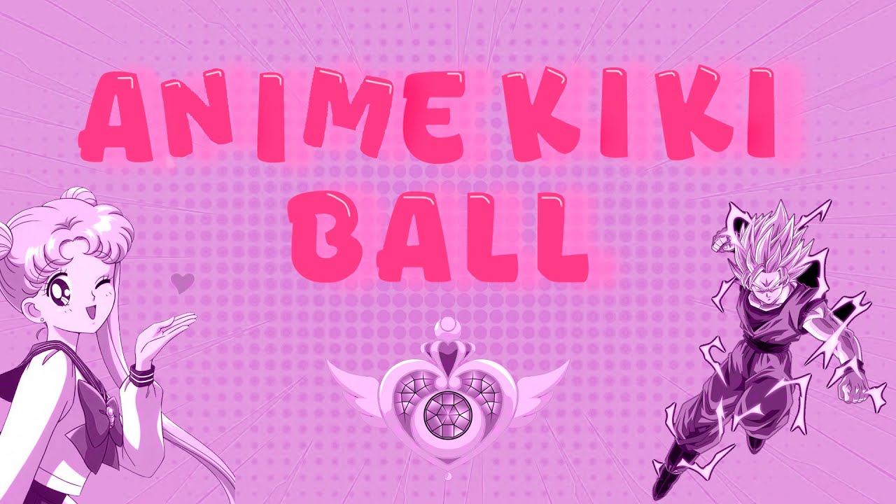 ROLLCALL/LSS - ANIME KIKI BALL