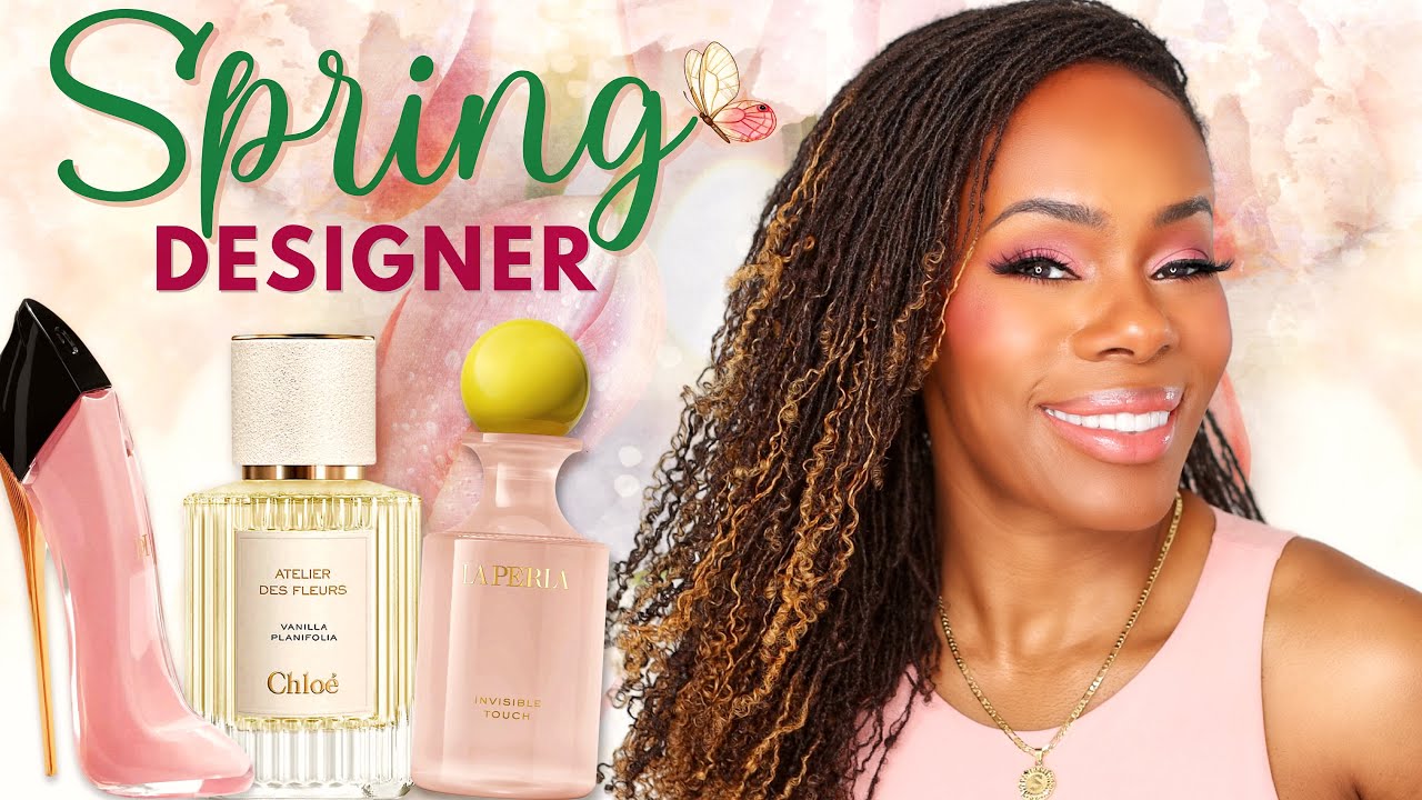 Best SPRING DESIGNER  Perfumes for Women 2023 | Feminine Fragrances That Get Compliments