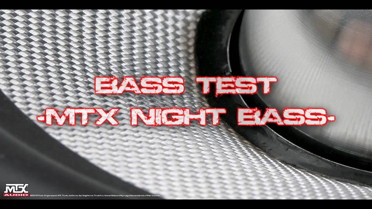 Test basu - Nocny bas - MTX -