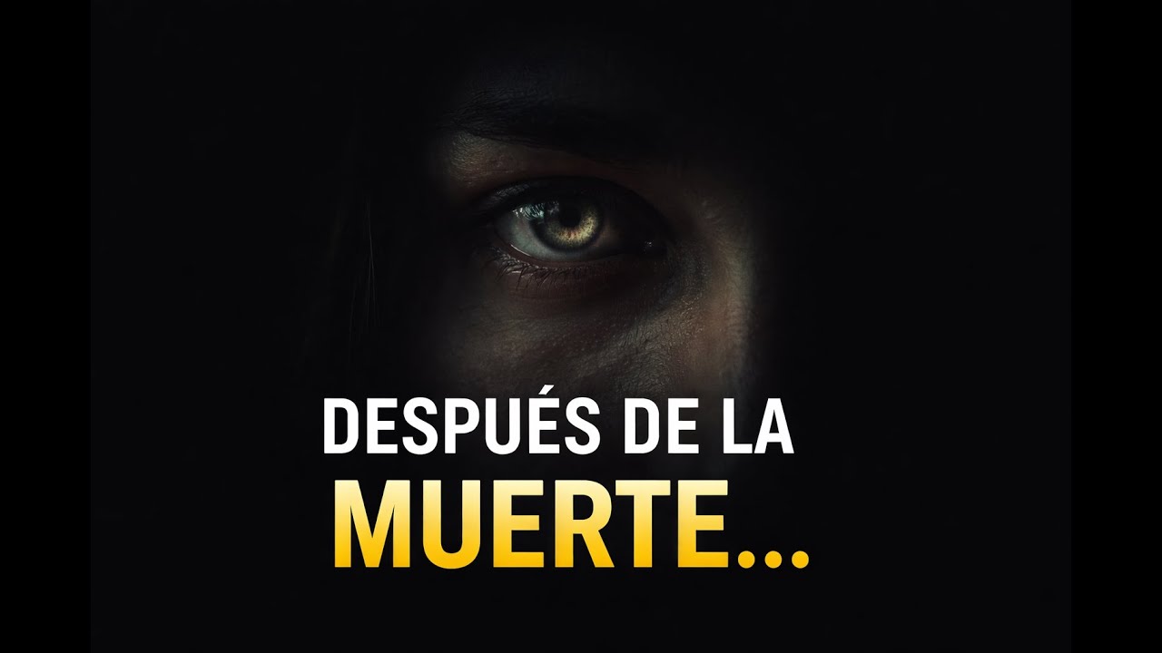 ¿Qué pasa cuando cierras los ojos por ÚLTIMA VEZ? Lo que nadie se ATREVE a explicar