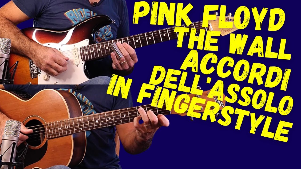 Pink Floyd - The Wall | Accordi dell'assolo di chitarra - ARRANGIAMENTO in FINGERSTYLE