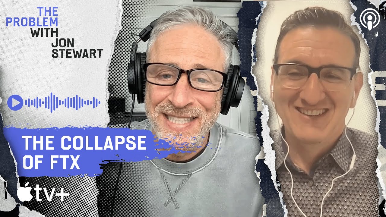 Why FTX’s Crypto Scam Is A Tale As Old As Time | The Problem With Jon Stewart Podcast