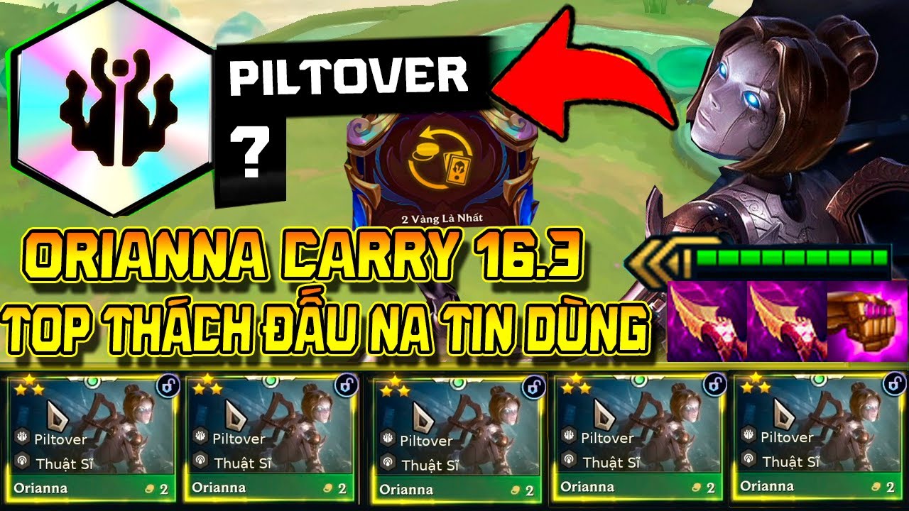 HỌC LỎM TOP 1 NA: ORIANNA PILTOVER CARRY 